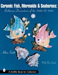 Book Cover for Ceramic Fish, Mermaids & Seahorses by Arleen Smith