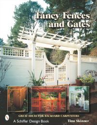 Book Cover for Fancy Fences & Gates by Tina Skinner