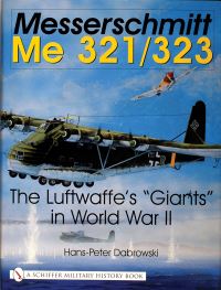 Book Cover for Messerschmitt Me 321/323 by HansPeter Dabrowski