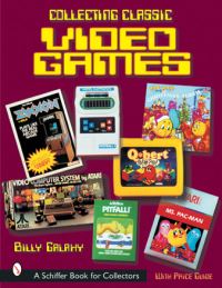 Book Cover for Collecting Classic Video Games by Billy Galaxy
