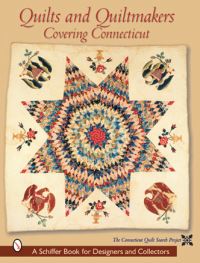 Book Cover for Quilts and Quiltmakers Covering Connecticut by The Connecticut Quilt Search Project
