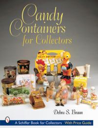 Book Cover for Candy Containers for Collectors by Debra S Braun