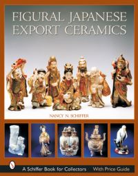 Book Cover for Figural Japanese Export Ceramics by Nancy N Schiffer