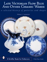 Book Cover for Late Victorian Flow Blue, Other Ceramic Wares by William H VanBuskirk
