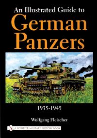Book Cover for An Illustrated Guide to German Panzers 1935-1945 by Wolfgang Fleischer