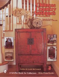 Book Cover for Chinese Country Antiques by Andrea McCormick, Lynde McCormick