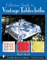 Book Cover for Collector's Guide to Vintage Tablecloths by Pamela Glasell