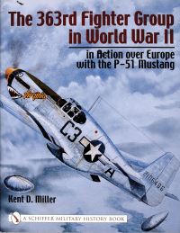 Book Cover for The 363rd Fighter Group in World War II by Kent Miller