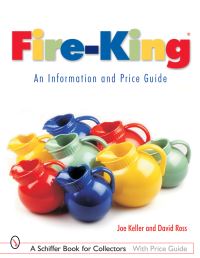 Book Cover for Fire-King®: by Joe Keller