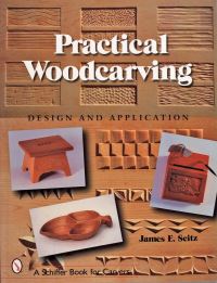 Book Cover for Practical Woodcarving by James E Seitz