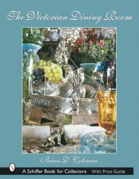 Book Cover for The Victorian Dining Room by Brian D Coleman