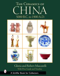 Book Cover for The Ceramics of China by Gloria Mascarelli, Robert Mascarelli