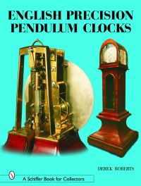 Book Cover for English Precision Pendulum Clocks by Derek Roberts