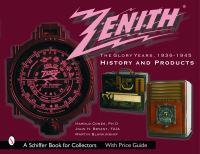 Book Cover for Zenith Radio, The Glory Years, 1936-1945: by Harold Cones