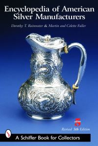 Book Cover for Encyclopedia of American Silver Manufacturers by Dorothy T Rainwater