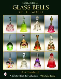 Book Cover for Collectible Glass Bells of the World by A A Trinidad