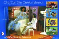 Book Cover for Cher™ Doll & Her Celebrity Friends by Sandra Johnsie Bryan