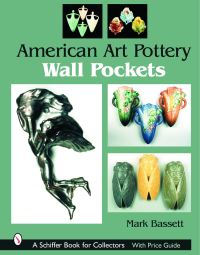 Book Cover for American Art Pottery Wall Pockets by Mark T Bassett