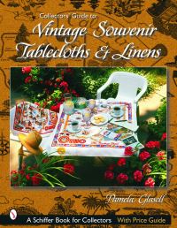 Book Cover for Collectors' Guide to Vintage Souvenir Tablecloths and Linens by Pamela Glasell