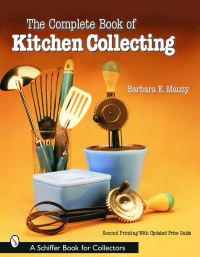 Book Cover for The Complete Book of Kitchen Collecting by Barbara E Mauzy
