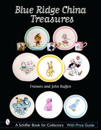 Book Cover for Blue Ridge China Treasures by Frances Ruffin, John Ruffin