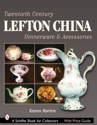 Book Cover for Twentieth Century Lefton China Dinnerware & Accessories by Karen Barton