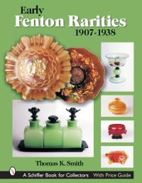 Book Cover for Early Fenton Rarities by Thomas K Smith