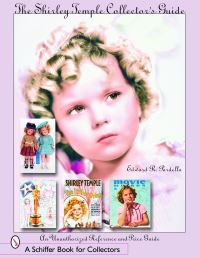 Book Cover for The Shirley Temple Collector's Guide by Edward R Pardella