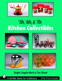 Book Cover for '50S, '60S, and '70S Kitchen Collectibles by Douglas CongdonMartin, Tina Skinner
