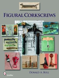 Book Cover for Figural Corkscrews by Donald Bull