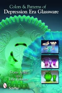 Book Cover for Colors & Patterns of Depression Era Glassware by Doris Yeske, Lyle Fokken