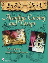 Book Cover for Acanthus Carving by Bob Yorburg