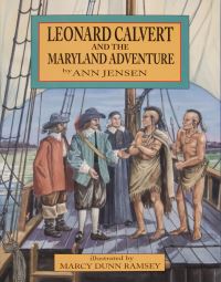 Book Cover for Leonard Calvert & The Maryland Adventure by Ann Jensen