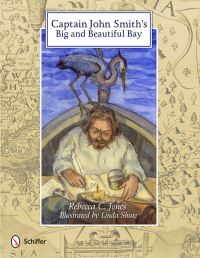 Book Cover for Captain John Smith's Big and Beautiful Bay by Rebecca C Jones