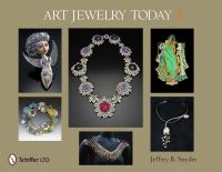 Book Cover for Art Jewelry Today 3 by Jeffrey B Snyder