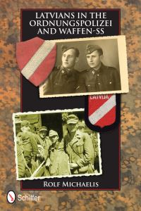 Book Cover for Latvians in the Ordnungspolizei and Waffen-SS by Rolf Michaelis