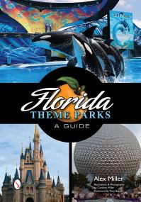 Book Cover for Florida Theme Parks by Alex Miller