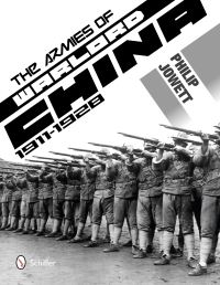 Book Cover for The Armies of Warlord China 1911-1928 by Philip S Jowett