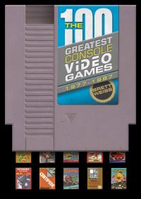 Book Cover for The 100 Greatest Console Video Games, 1977-1987 by Brett Weiss