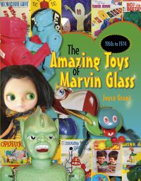 Book Cover for Amazing Toys of Marvin Glass by Joyce Grant