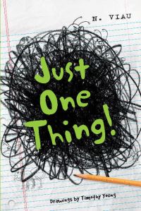Book Cover for Just One Thing! by Nancy Viau
