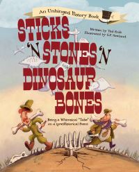 Book Cover for Sticks 'N Stones 'N Dinosaur Bones by Ted Enik