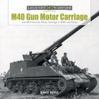 Book Cover for M40 Gun Motor Carriage and M43 Howitzer Motor Carriage in WWII and Korea by David Doyle