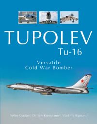 Book Cover for Tupolev Tu-16 by E Gordon, Dmitrii Komissarov, V G Rigmant