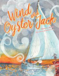 Book Cover for Wind and Oyster Jack by Marcia G Moore