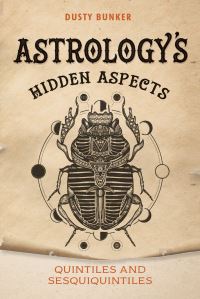 Book Cover for Astrology's Hidden Aspects by Dusty Bunker