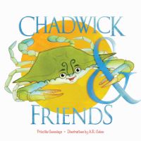 Book Cover for Chadwick & Friends by Priscilla Cummings