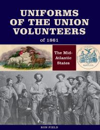 Book Cover for Uniforms of the Union Volunteers of 1861 by Ron Field