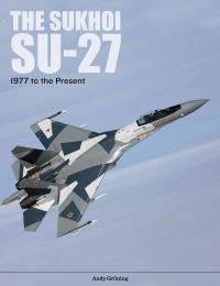 Book Cover for The Sukhoi SU-27 by Andy Gröning