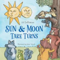 Book Cover for Sun & Moon Take Turns by Lili DeBarbieri